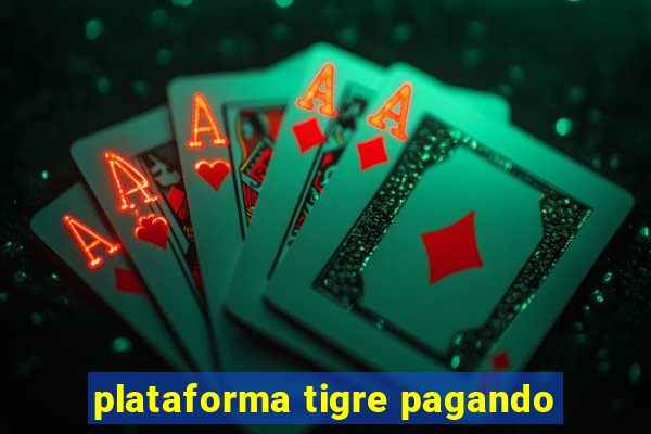 plataforma tigre pagando